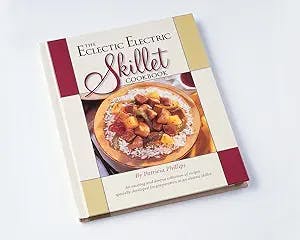 Get Your Skillet Sizzling with the Eclectic Electric Skillet CookBook!